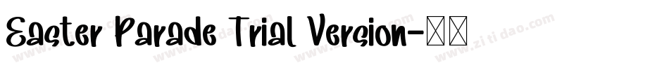 Easter Parade Trial Version字体转换